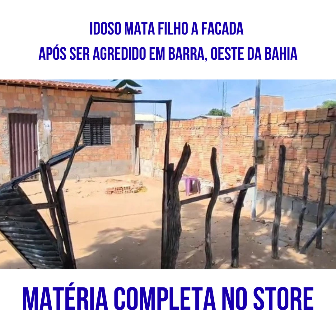 Idoso mata filho a facada após ser agredido em Barra, oeste da Bahia